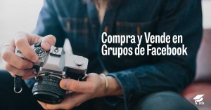 Compra y Vende en Grupos de Facebook - AcademiaAds